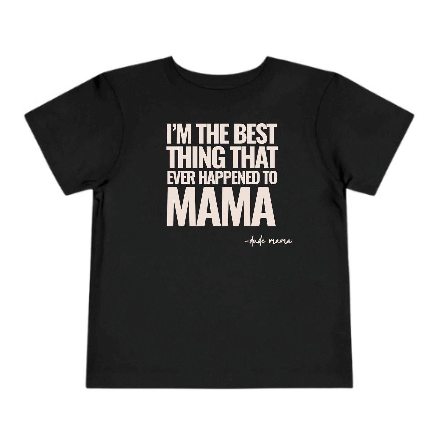 Boy mom shirt that says 'The Best Thing That Ever Happened to Me Calls Me Mama'
