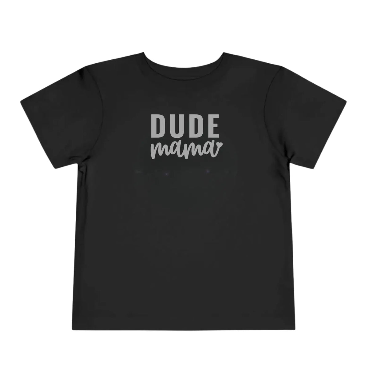 Dude Mama Heart - Boy Mom Shirt Dude Mama