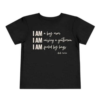NEW: Affirmations - Boy Mom Shirt featuring I AM a boy mom, I AM raising a gentleman, I AM fueled by hugs design.