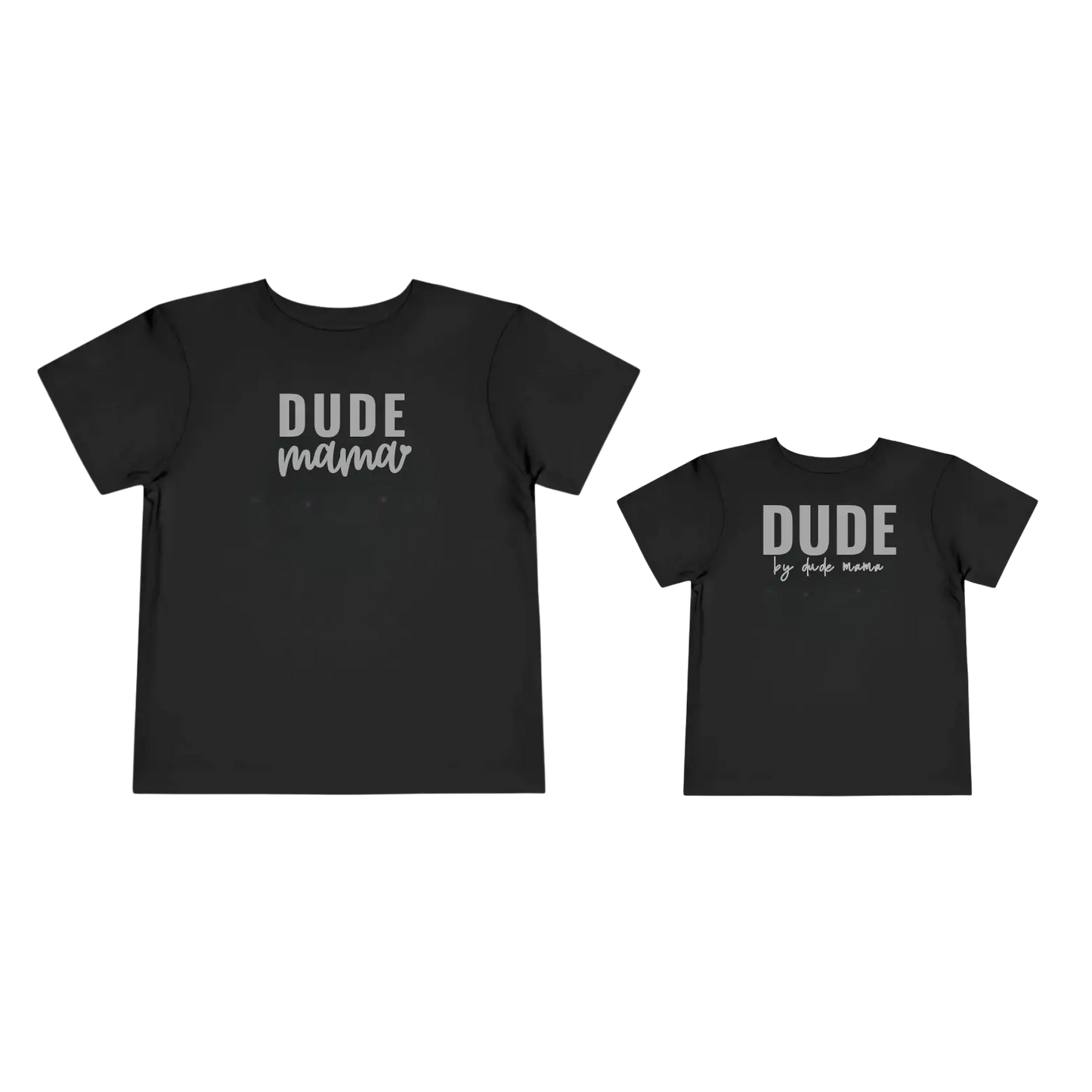 Dude and Dude Mama Shirts - Mom and Son Matching Outfit Dude Mama