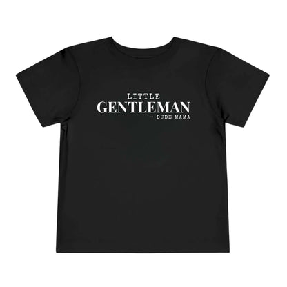 Black Little Gentleman shirt featuring the text 'LITTLE GENTLEMAN - DUDE MAMA' for boys.
